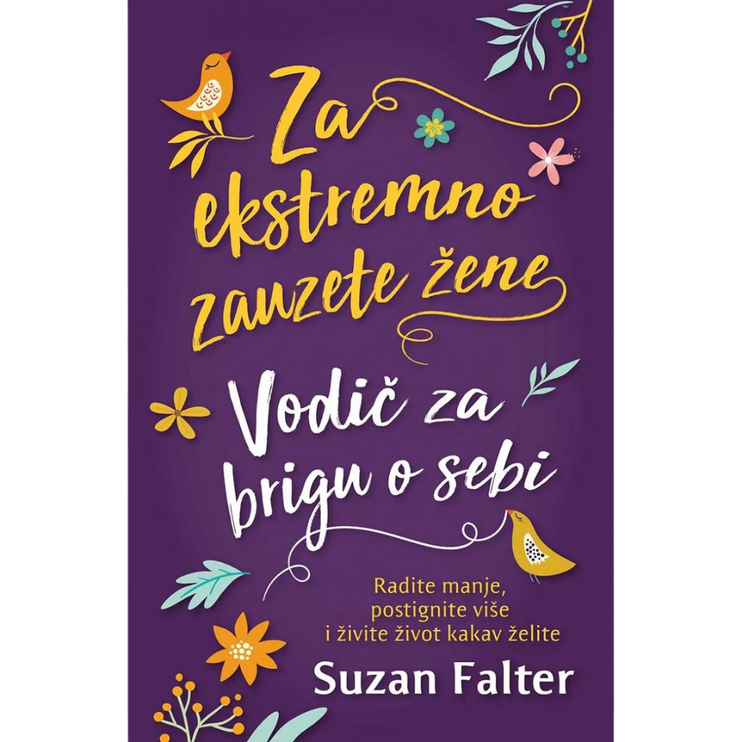 Za ekstremno zauzete žene – vodič za brigu o sebi