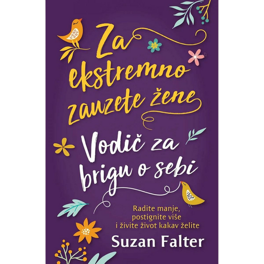 Za ekstremno zauzete žene – vodič za brigu o sebi