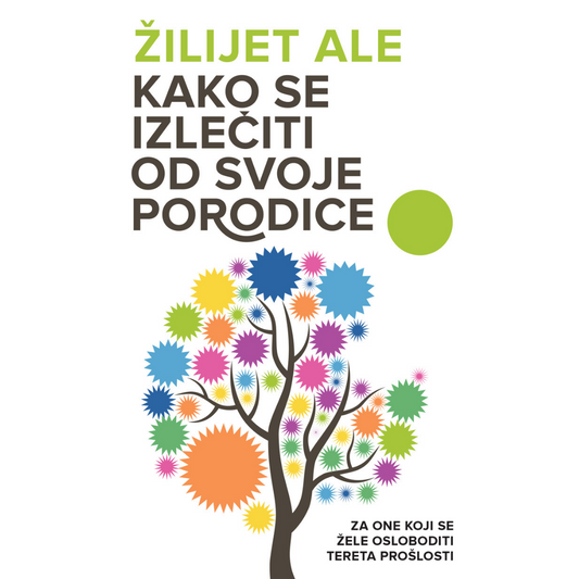 Kako se izlečiti od svoje porodice – oslobađanje tereta prošlosti