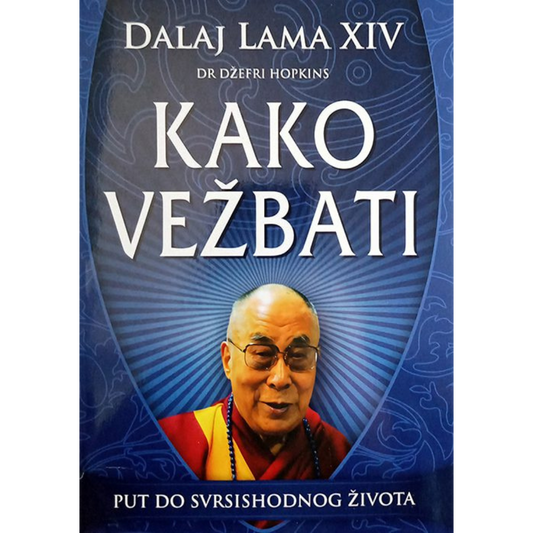 Dalaj Lama - Kako vežbati